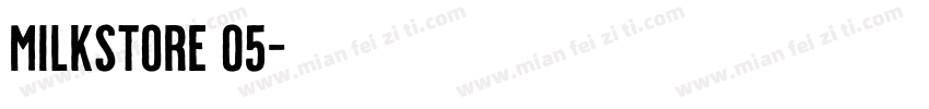 milkstore 05字体转换